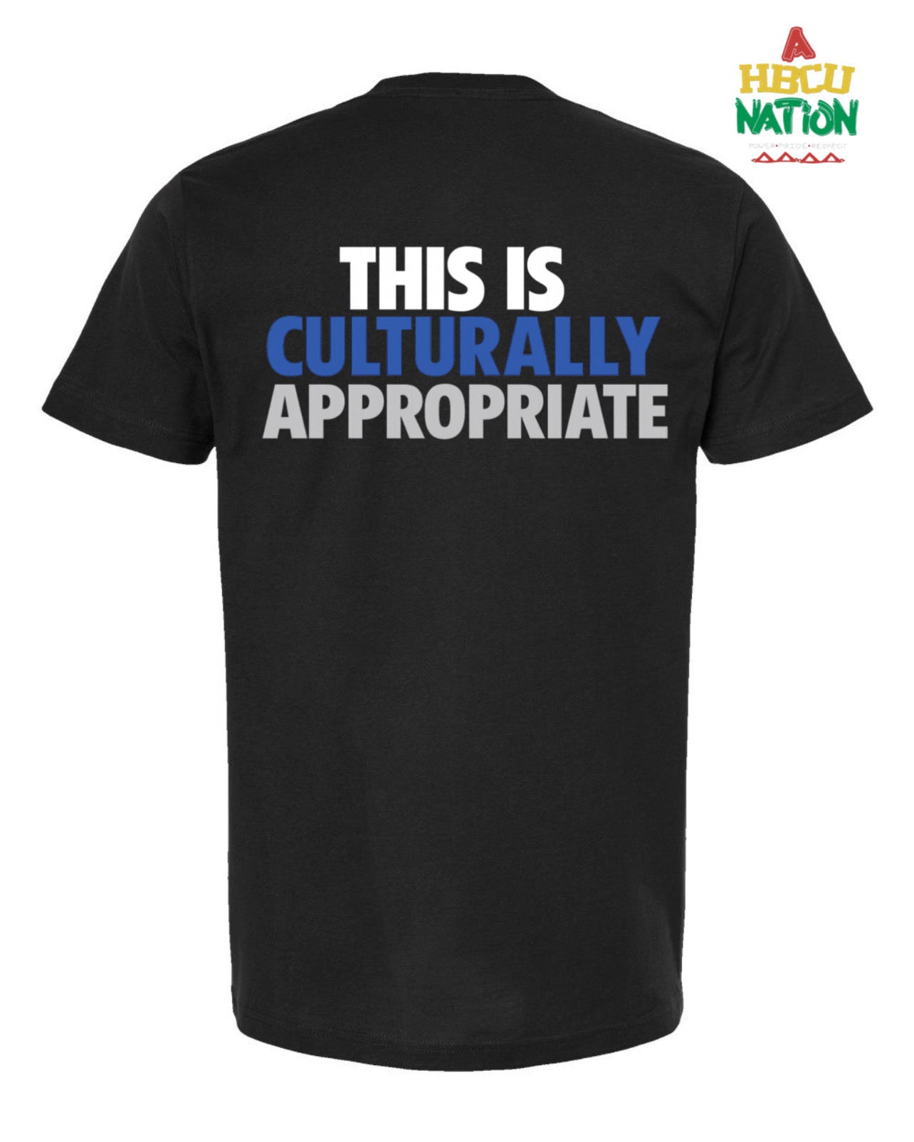 This Is Culturally Appropriate (CLIPSE Inspired HBCUs) Limited Edition