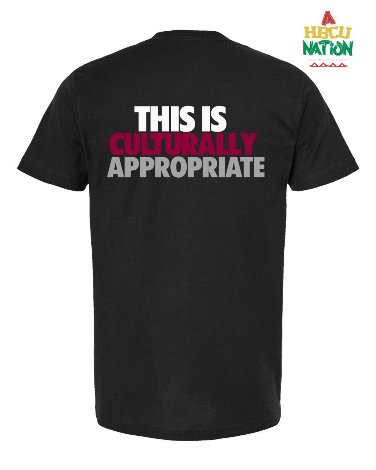 This Is Culturally Appropriate (CLIPSE Inspired HBCUs) Limited Edition